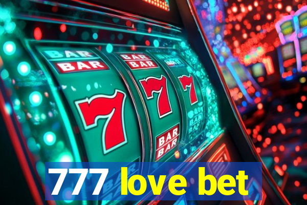 777 love bet